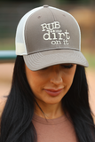 Rub Some Dirt On It Hat
